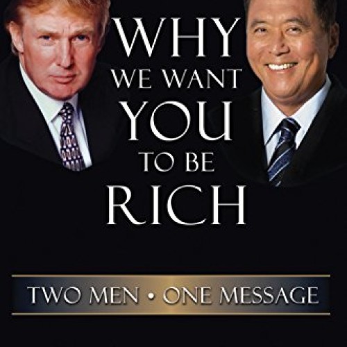 Why We Want You To Be Rich: Two Men One Message